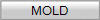 MOLD
